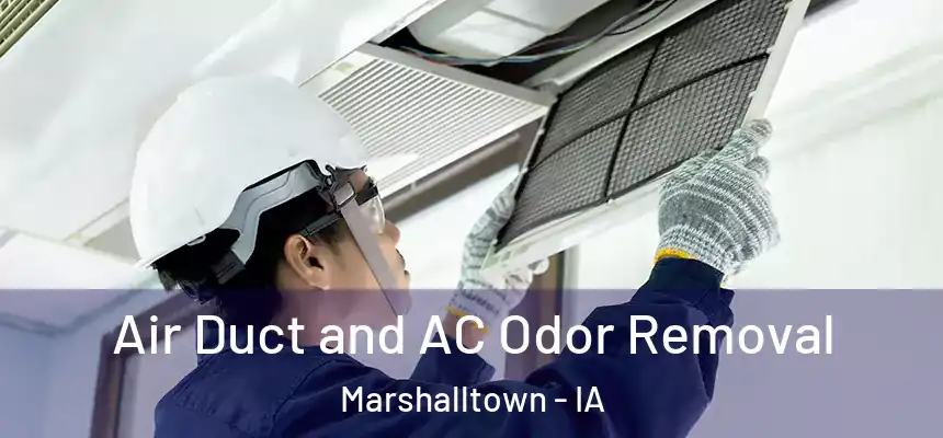 Air Duct and AC Odor Removal Marshalltown - IA