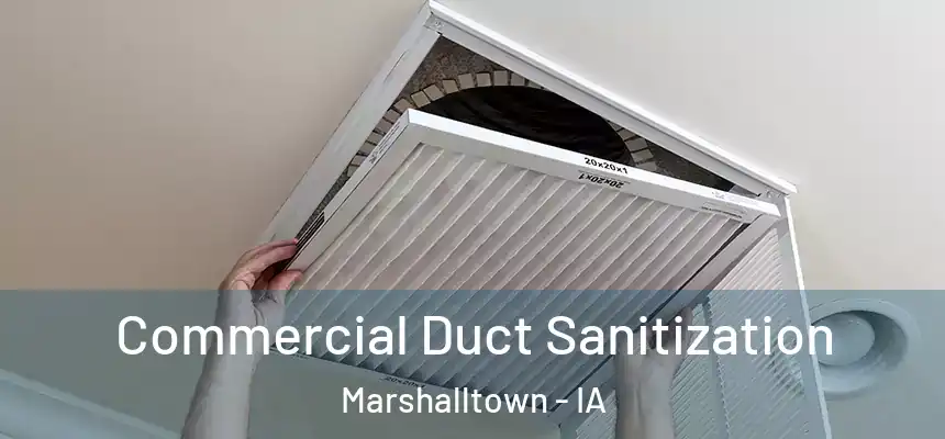  Commercial Duct Sanitization Marshalltown - IA